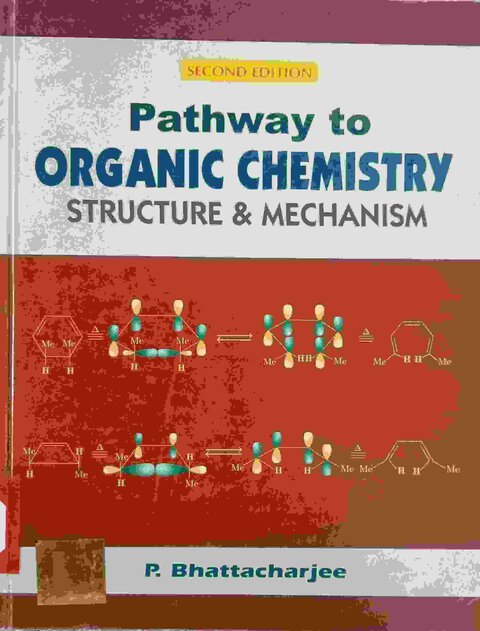 Pathway to Organic Chemistry Structure and Mechanism