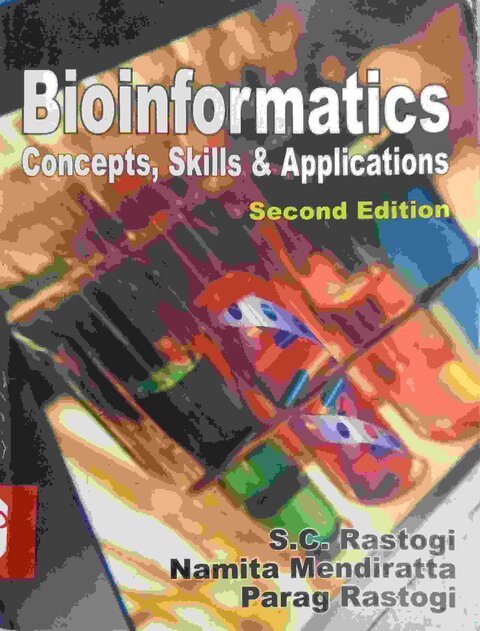 Bioinformatics : Concepts, Skills And Applications