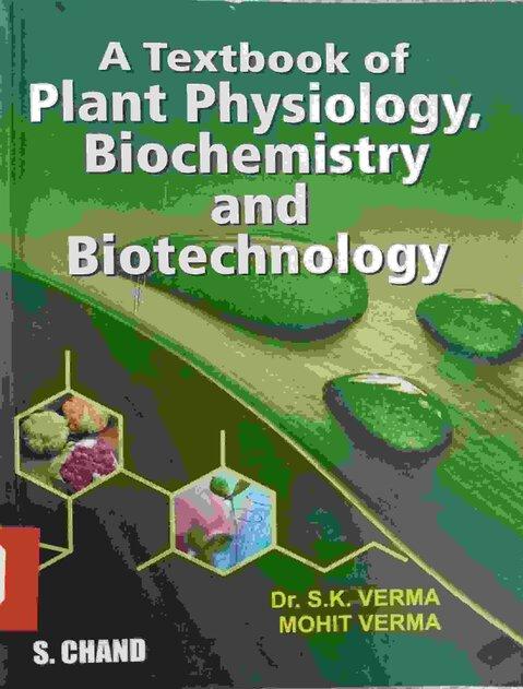 Textbook of Plant Physiology, Biochemistry and Biotechnology