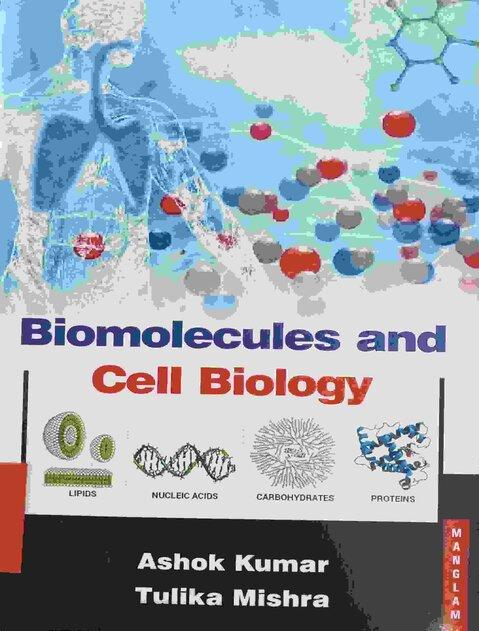 Biomolecules and Cell Biology